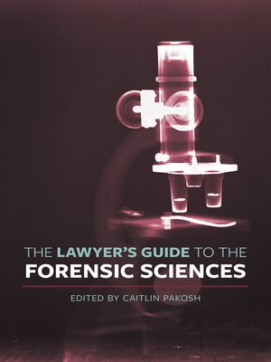cover image of The Lawyer's Guide to the Forensic Sciences